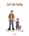 Image for Just Like Daddy