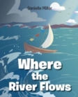 Image for Where the River Flows