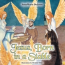Image for Jesus, Born in a Stable
