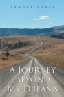 Image for A Journey Beyond My Dreams