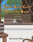 Image for Three Barn Cats Meet the Barn