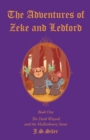 Image for Adventures of Zeke and Ledford: Book One: The Dark Wizard and the Mallenknory Stone