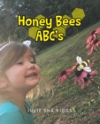Honey Bees ABC's - Riggs, Julie ShAÂ