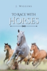 Image for To Race With Horses