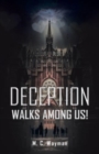 Image for Deception Walks among Us!