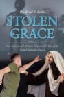 Image for Stolen Grace : A Memoir: How God Rescued Me from the Jaws and Claws of the United Methodist Church