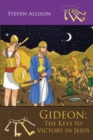 Image for Gideon: The Keys to Victory in Jesus