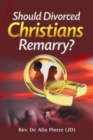 Image for Should Divorced Christians Remarry?