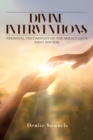 Image for Divine Interventions: Personal Testimonies of the Miraculous