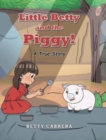 Image for Little Betty and the Piggy!