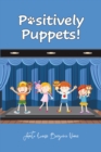 Image for Positively Puppets!