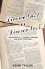 Image for Divorce (N.) or Divorce (V.): A Grammatically Correct Reading and Why It Matters