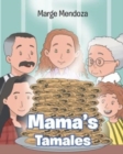 Image for Mama&#39;s Tamales