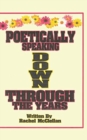 Image for Poetically Speaking Down Through the Years