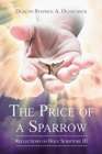 Image for The Price of a Sparrow : Reflections on Holy Scripture III