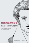 Image for Kierkegaard&#39;s Existentialism: The Theological Self and The Existential Self