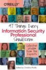Image for 97 things every information security professional should know  : practical and approachable advice from the experts