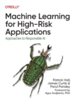 Image for Machine Learning for High-Risk Applications