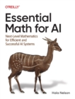 Image for Essential math for AI  : next-level mathematics for efficient and successful systems
