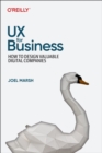 Image for UX for Business : How to Design Valuable Digital Companies
