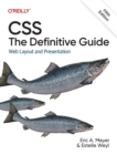 Image for CSS: The Definitive Guide : Web Layout and Presentation