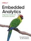 Image for Embedded Analytics : Integrating Analysis with the Business Workflow