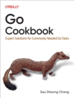 Image for Go Cookbook: Expert Solutions for Commonly Needed Go Tasks