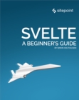 Image for Svelte: A Beginner&#39;s Guide