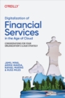 Image for Digitalization of Financial Services in the Age of Cloud: Considerations for Your Organization&#39;s Cloud Strategy