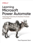 Image for Learning Microsoft Power Automate: Improving Productivity for Business Processes and Workflows
