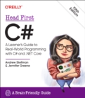 Image for Head First C# : A Learner&#39;s Guide to Real-World Programming with C# and .Net