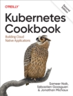 Image for Kubernetes Cookbook: Building Cloud Native Applications