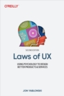 Image for Laws of UX: using psychology to design better products &amp; services