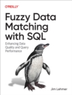 Image for Fuzzy Data Matching With SQL: Enhancing Data Quality and Query Performance