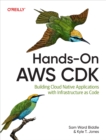 Image for Hands-On AWS CDK: Building Cloud Native Applications with Infrastructure-as-Code