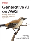 Image for Generative AI on AWS: building context-aware multimodal reasoning applications
