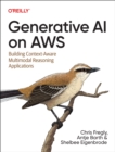 Image for Generative AI on AWS  : building context-aware multimodal reasoning applications