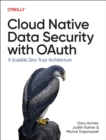 Image for Cloud Native Data Security with Oauth