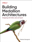 Image for Building Medallion Architectures