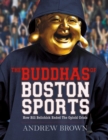 Image for Buddhas of Boston Sports: How Bill Belichick Ended The Opioid Crisis