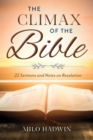 Image for Climax of the Bible: 22 Sermons and Notes on Revelation