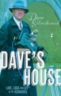 Image for Dave&#39;s House : Love, Loss and Life in the Redwoods