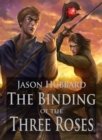 Image for Binding of the Three Roses
