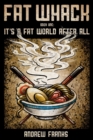 Image for Fat Whack: It&#39;s a Fat World After All (Second Edition)
