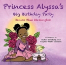 Image for Princess Alyssa&#39;s Big Birthday Party