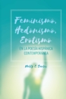 Image for Feminismo, Hedonismo, Erotismo en la poesia hispanica contemporanea