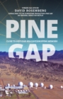 Image for PINE GAP: CLOSE TO GOD&#39;S EAR: NSA EAVESDROPPING MEMOIRS