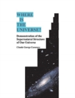 Image for Where is The Universe? : Demonstration of the Supernatural Structure of Our Universe