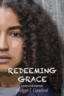 Image for Redeeming Grace : A Story of Redemption