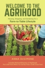 Image for Welcome to the Agrihood: Housing, Shopping, and Gardening for a Farm-to-Table Lifestyle